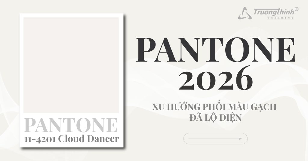 Update Xu Hướng Phối Màu Gạch Chuẩn Pantone 2026