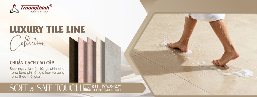 Công nghệ Soft & Safe Touch cho dòng gạch chống trơn mới